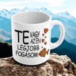  Te vagy az én legjobb fogásom - bögre