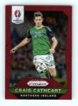 Panini 2016-17 Panini Uefa Euro Prizm Base Red Prizms #75 Craig Cathcart 060/149