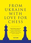 New in Chess From Ukraine with Love for Chess