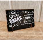  Kis fa tábla - Igazi barát - Ajándék ötlet barátnak (TFT079)