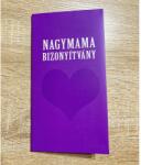  Bizonyítvány - Nagymama - Ajándék Nagymamának (BIZ017)
