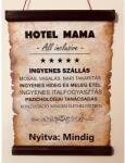  Pergamen - Hotel Mama - Ajándék ötlet Mamának (PER06)