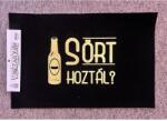  Lábtörlő - Sört hoztál? - Ajándék férfiaknak - Sörkedvelőknek (L001)