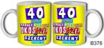  Bögre - 40 évembe került - Születésnapi ajándék (B376)