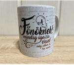  Bögre -Főnöknek mindig. . . . - Ajándék ötlet főnöknek (B646 06.10.)