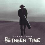 Louw, Steve Between Time - facethemusic - 17 590 Ft