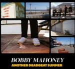 Mahoney, Bobby Another Deadbeat Summer - facethemusic - 10 190 Ft