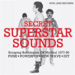 V/A Secret Superstar Sounds: Scraping Bubblegum Off My Soul 1977-80