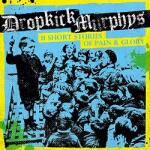 Dropkick Murphys 11 Short Stories of Pa