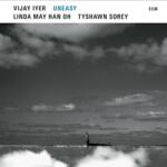 ECM Vijay Iyer - Uneasy