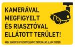  munkavédelmi tábla pvc 250x400 bizt. kamerával, riaszt. megf. terület