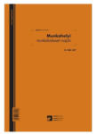  Munkahelyi munkabaleseti napló 24 lapos füzet A/4 álló B. VALL. 347 (B.VALL.347)