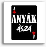 Los Polos Anyák ásza kártyás feliratos vászonkép