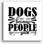 Los Polos Dogs because vászonkép