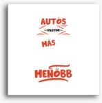 Los Polos Autós vagyok olyan mint más ember vászonkép