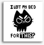 Los Polos I left my bed vászonkép