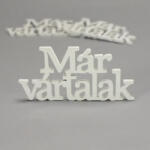 Fa "Már vártalak" felirat koszorúra fehér 7x14cm 3db/csomag - papelito