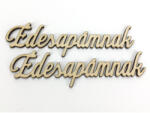  Natúr fa - "Édesapámnak" felirat 4, 5x14, 7cm 2db/csomag - papelito