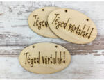  Natúr fa - "Téged vártalak! " ovál tábla 5, 5x9cm 3db/csomag - papelito