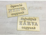  ZÁRVA NYITVA +szöveg tábla - feliratként és tábladíszként