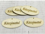  Natúr fa - "Köszönettel" gravírozott ovál tábla 4x8cm 5db/csomag - feliratként és tábladíszként
