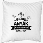 Los Polos A legjobb anyák (beírható hónappal! ) születnek szülinapi párna