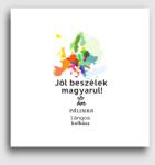 Los Polos Jól beszélek magyarul vászonkép