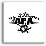 Los Polos Apák napi Az új nevem APA vászonkép