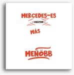 Los Polos Mercedeses vagyok olyan mint más ember vászonkép