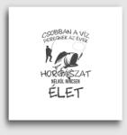 Los Polos Horgászat nélkül nincs élet vászonkép