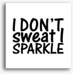 Los Polos I don't sweat I sparkle vászonkép