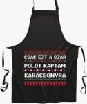 Los Polos Csak ezt a szar kötényt kaptam karácsonyra kötény