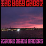 Holy Ghost Ignore Alien Orders