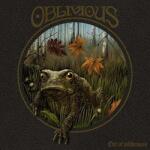 OBLIVIOUS Out of Wilderness - facethemusic - 9 590 Ft