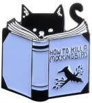 Maria King Hogyan öljünk sokszavú poszátát' macskás kitűző (WK18)