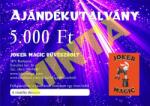  Ajándékutalvány - 5.000 Ft értékben - jokermagic