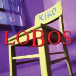 Magneoton Zrt Los Lobos - Kiko (Limited Edition) (Vinyl LP (nagylemez)) (8122788404)