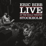 Bertus Hungary Kft Eric Bibb - Live At The Scala Theatre Stockholm (CD) (8E2049)