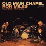Universal Music Ron Miles - Old Main Chapel (CD) (5894818)