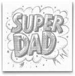  PontPöttyöző - Szuper apa Méret: 50x50cm, Keretezés: Keret nélkül (csak a vászon), Szín: Fekete