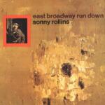VERVE Sonny Rollins - East Broadway Run Down