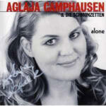 Clearaudio Camphausen, Aglaja & Die Schmonzetten: Alone