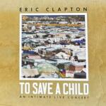 Eric Clapton - To Save A Child (An Intimate Live Concert) (CD + Blu-ray) (0198391153365)
