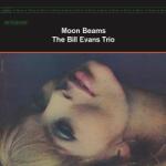 Bill Evans Trio - Moon Beams (Remastered) (180 g) (LP) (0888072662629)