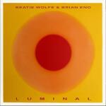 Eno, Brian & Beatie Wolfe Luminal - facethemusic - 10 490 Ft