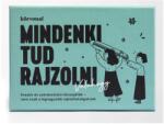 Körvonal - Mindenki tud rajzolni. . . valahogy