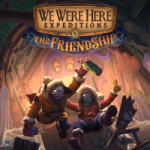 Total Mayhem Games We Were Here Expeditions The FriendShip (PC)