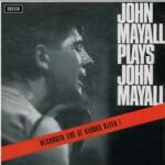 DECCA John Mayall Plays John Mayall (Recorded Live At Klooks Kleek! )
