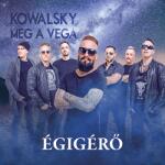 MG Records Zrt Kowalsky meg a Vega - Égigérő (CD) (MFM022)
