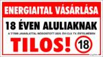  Energiaital vásárlása 18 éven aluliaknak tilos! Tábla, matrica